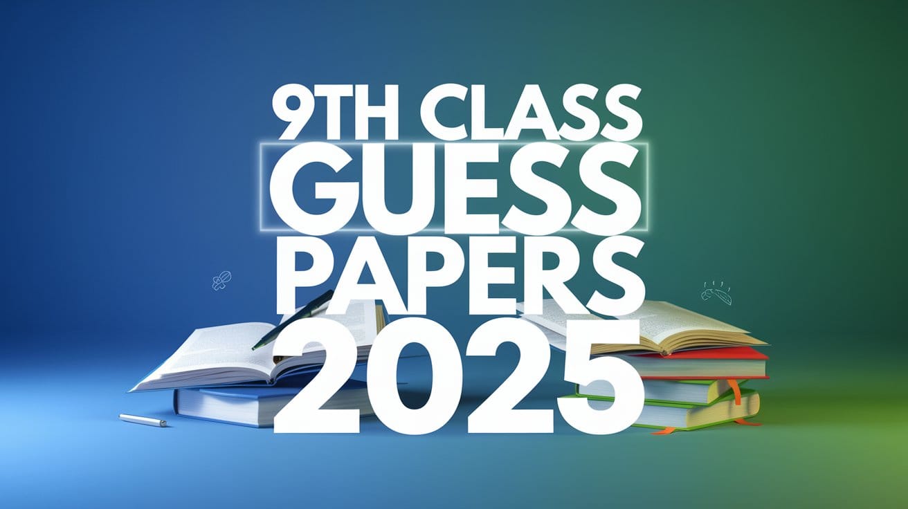 9th Class Guess Papers