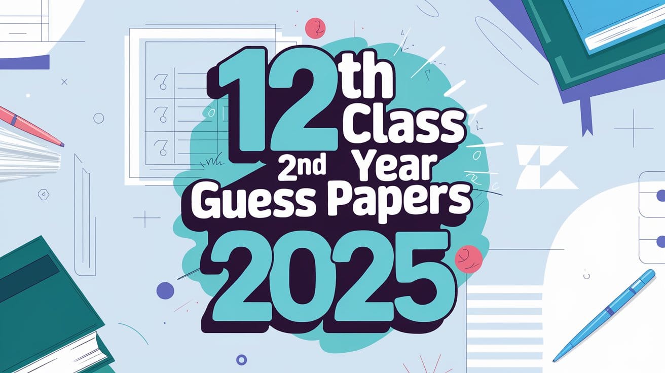 12th Class 2nd Year Guess Papers