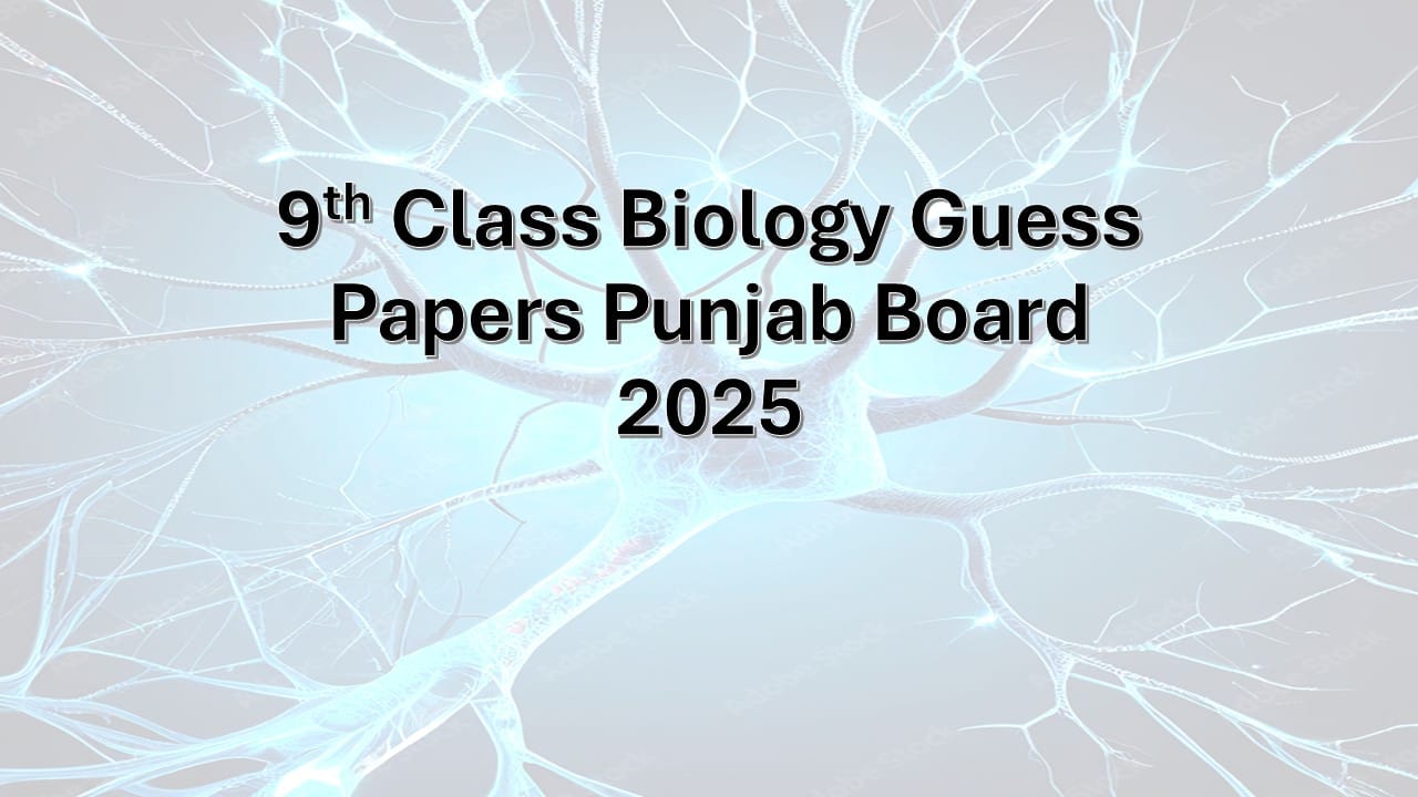 9th Class Biology Guess Papers