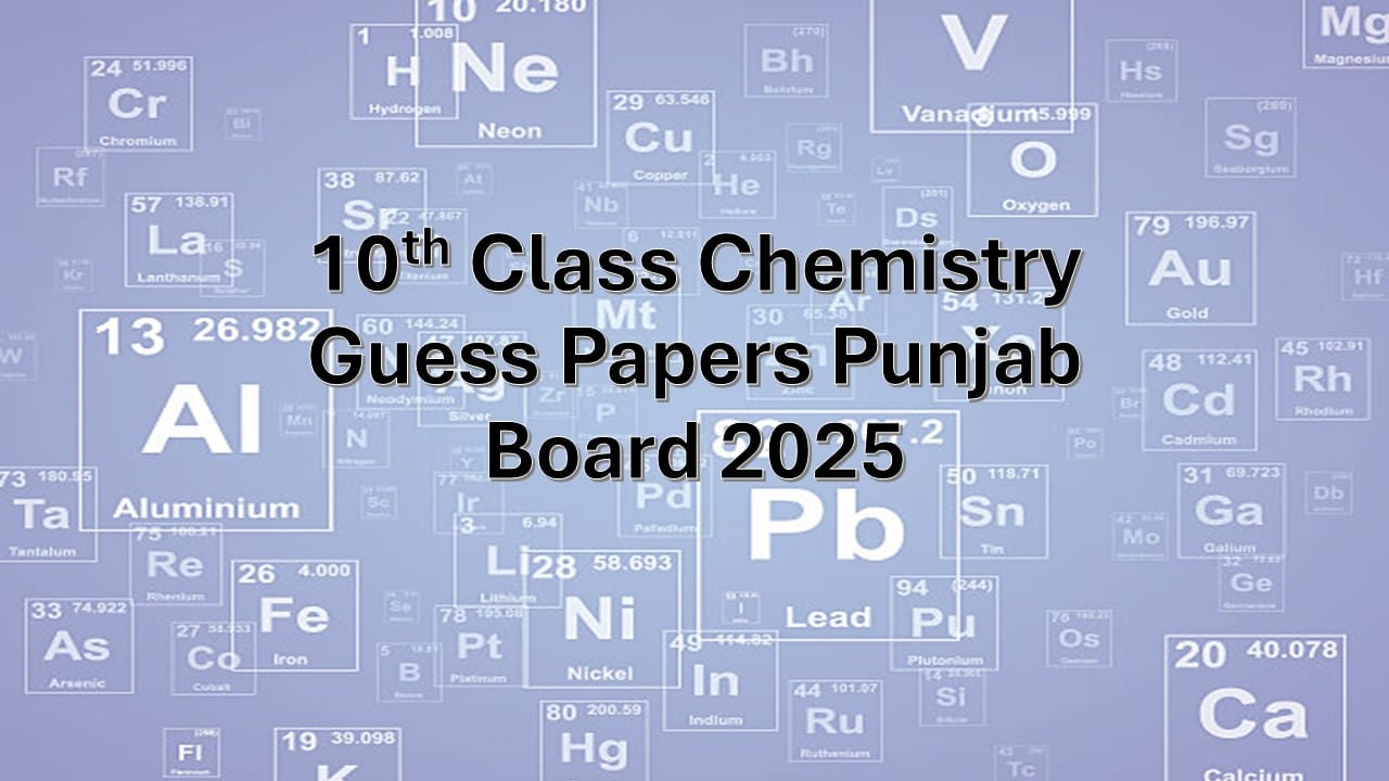 10th Class Chemistry Guess Papers