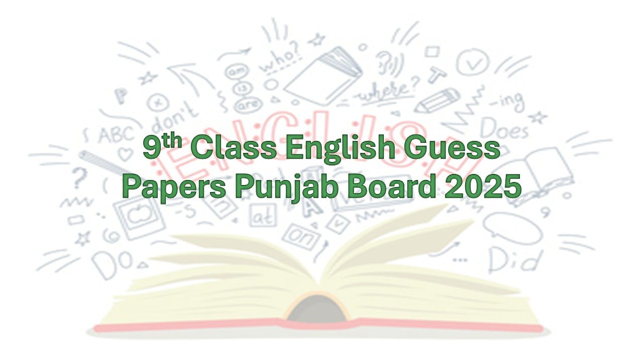 9th Class English Guess Papers